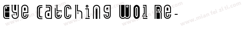 Eye Catching W01 Re字体转换